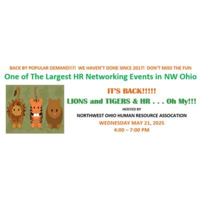 NOHRA Networking Event - LIONS and TIGERS & HR...Oh My!!!