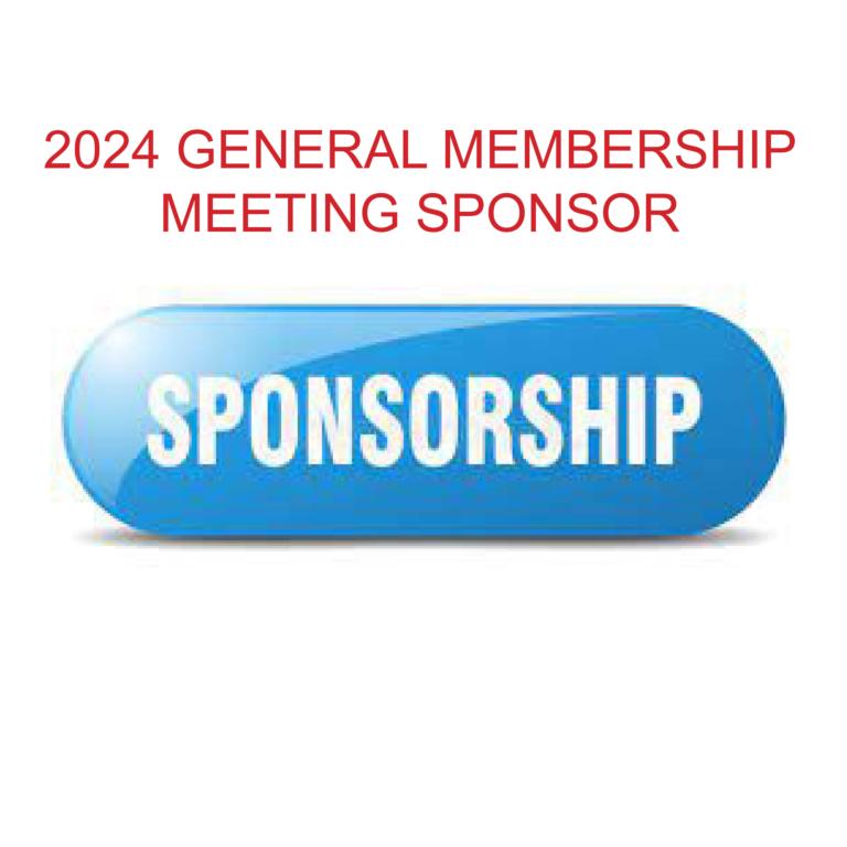 General Membership Meeting Sponsor - 2024 - <span style='color:red;'>SOLD OUT!</span>